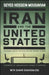 Iran and the United States by Seyed Hossein Mousavian