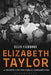 Elizabeth Taylor: A Private Life for Public Consumption by Ellis Cashmore