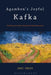 Agamben's Joyful Kafka: Finding Freedom Beyond Subordination by Anke Snoek