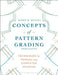 Concepts Of Pattern Grading  by Kathy K. Mullet