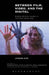 Between Film, Video, and the Digital: Hybrid Moving Images in the Post-Media Age by Jihoon Kim