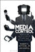 Media Control: News as an Institution of Power and Social Control by Robert E. Gutsche Jr