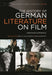 The History of German Literature on Film by Christiane Schonfeld