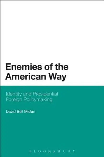 Enemies of the American Way by David Bell Mislan