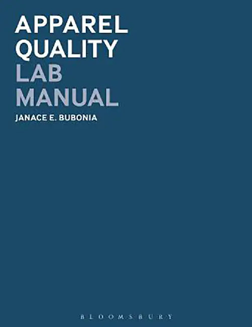 Apparel Quality Lab Manual by Bubonia Janace E.