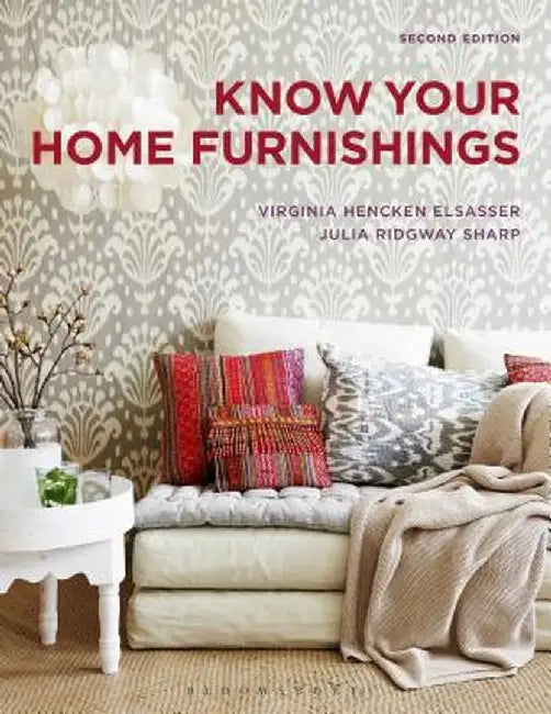Know Your Home Furnishings by Virginia Hencken Elsasser