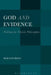 God and Evidence: Problems for Theistic Philosophers by Rob Lovering