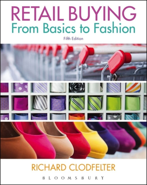 Retail Buying: From Basics to Fashion by Richard Clodfelter