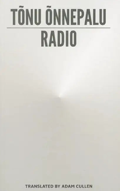 Radio by Tonu Onnepalu