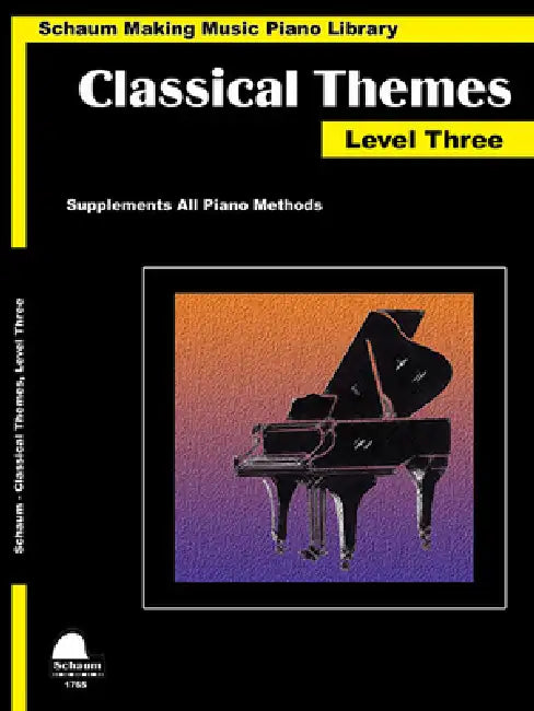 Classical Themes Level 3: Schaum Making Music Piano Library by Wesley Schaum