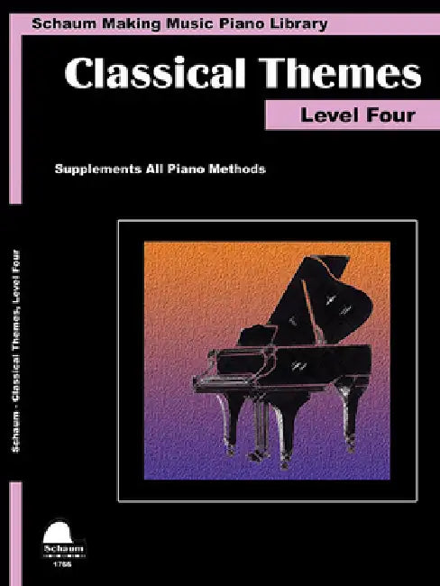 Classical Themes Level 4: Schaum Making Music Piano Library by Wesley Schaum