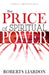 The Price of Spiritual Power: A Collection of Four Complete Bestsellers in One Volume by Roberts Liardon