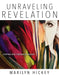 Unraveling Revelation: Stepping Into Seven Rooms of Insight by Marilyn Hickey