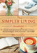 Simpler Living Handbook: A Back to Basics Guide to Organizing, Decluttering, Streamlining, and More by Jeff Davidson