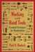 Working with Hand Tools: Essential Techniques for Woodworking by Paul N. Hasluck