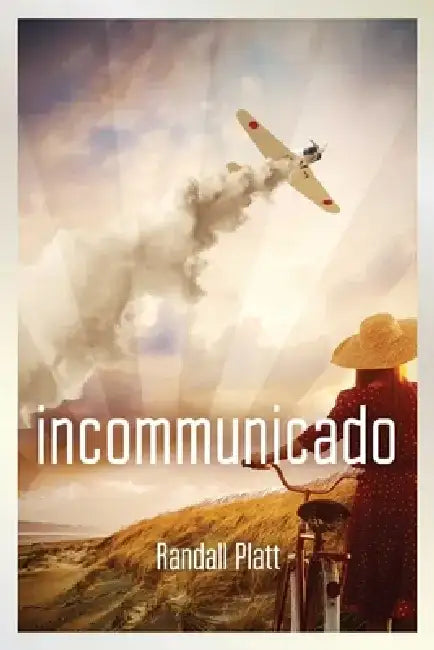 Incommunicado by Randall Platt