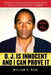 O.J. Is Innocent and I Can Prove It: The Shocking Truth about the Murders of Nicole Brown Simpson and Ron Goldman by William C. Dear