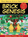 The Brick Bible Presents Brick Genesis by Brendan Powell Smith