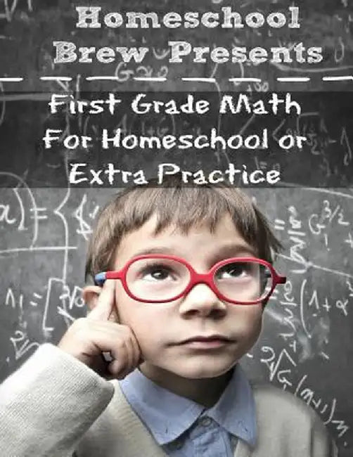 First Grade Math: (For Homeschool or Extra Practice) by Greg Sherman