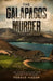 The Galapagos Murder: The Murder Mystery That Rocked the Equator by Fergus Mason