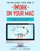 The Ridiculously Simple Guide to iWorkFor Mac: Getting Started With Pages, Numbers, and Keynote by Scott La Counte