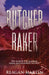 The Butcher Baker: The Search for Alaskan Serial Killer Robert Hansen by Reagan Martin