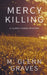 Mercy Killing: A Clancy Evans Mystery by M. Glenn Graves