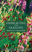 Embracing the Seasons: Memories of a Country Garden by Gunilla Norris