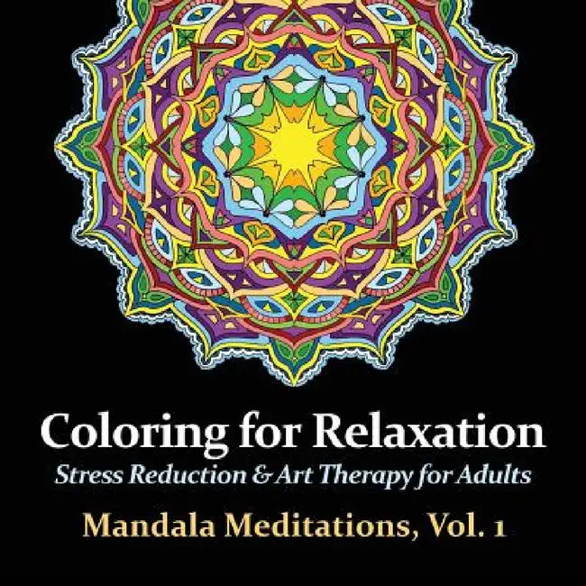 Mandala Meditations, Volume 1: Stress Reduction & Art Therapy for Adults by Harmony Arts