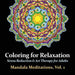 Mandala Meditations, Volume 1: Stress Reduction & Art Therapy for Adults by Harmony Arts
