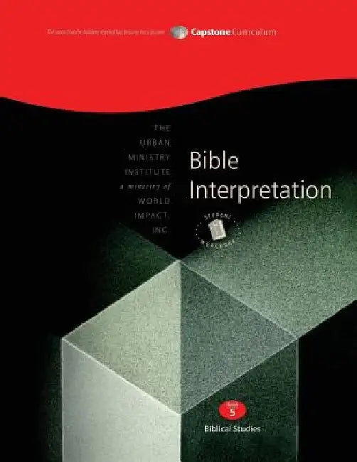 Bible Interpretation, Student Workbook: Capstone Module 5, English by Don L. Davis