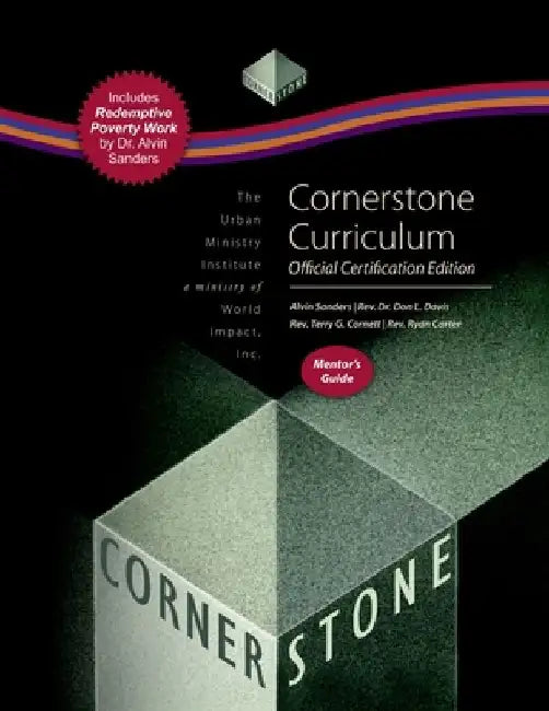 Cornerstone Curriculum Official Certification Edition Mentor's Guide by Alvin Sanders