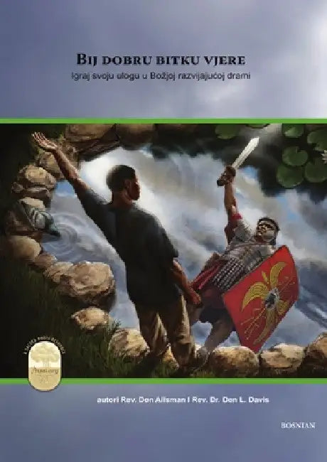 Fight the Good Fight of Faith, Bosnian Edition by Don Allsman