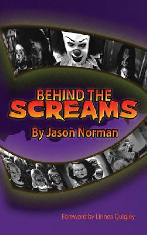 Behind the Screams (hardback) by Jason Norman