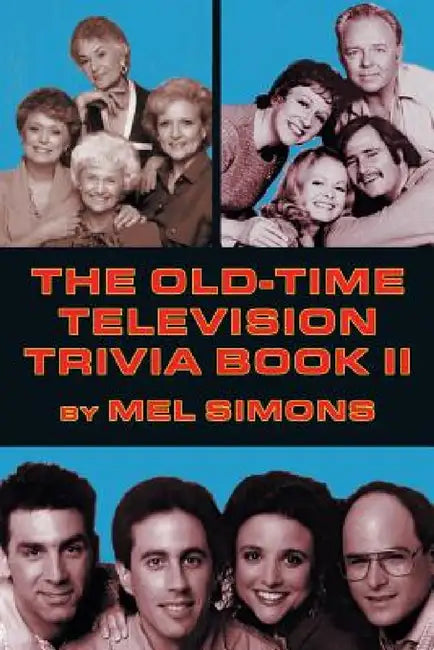 The Old-Time Television Trivia Book II by Mel Simons