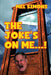 The Joke's On Me...! by Mel Simons