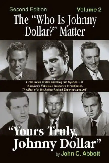 The "Who Is Johnny Dollar?" Matter Volume 2 (2nd Edition) by John C. Abbott