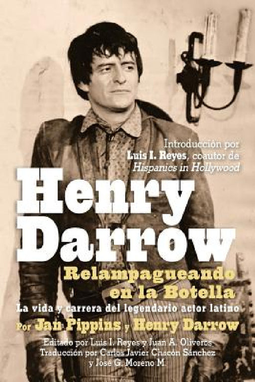 Henry Darrow: Relampagueando en la Botella by Jan Pippins, Henry Darrow