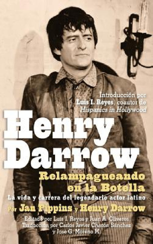 Henry Darrow: Relampagueando en la Botella (hardback) by Jan Pippins, Henry Darrow