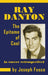 Ray Danton: The Epitome of Cool (a career retrospective) (hardback) by Joseph Fusco