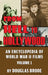 From Hell To Hollywood: An Encyclopedia of World War II Films Volume 1 (hardback) by Douglas Brode
