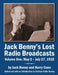 Jack Benny's Lost Radio Broadcasts Volume One: May 2 - July 27, 1932 by Jack Benny