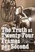 The Truth at Twenty-Four Frames per Second: An Anthology of Writings on Film History by Anthony Slide
