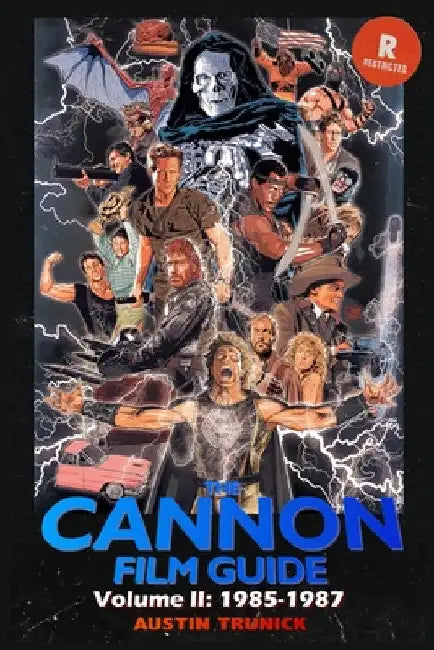 The Cannon Film Guide Volume II (1985-1987) by Austin Trunick