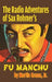 The Radio Adventures Of Sax Rohmer's Fu Manchu (hardback) by Martin Grams