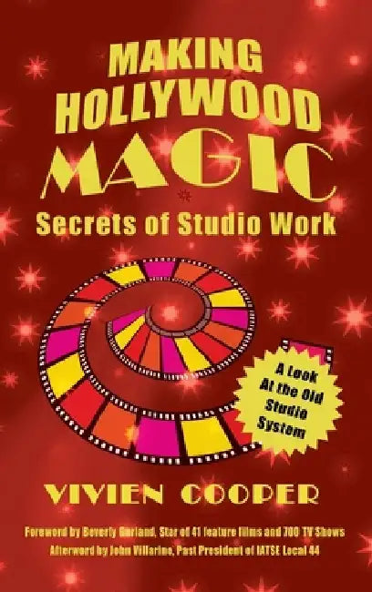 Making Hollywood Magic (hardback): Secrets of Studio Work by Vivien Cooper