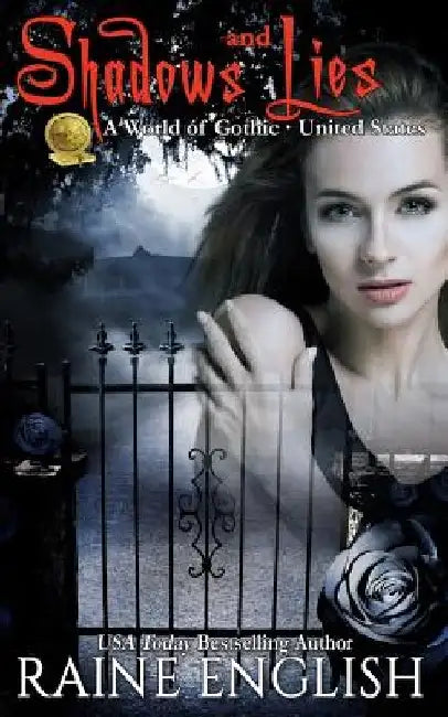 Shadows and Lies: A World of Gothic: United States by Raine English