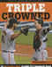 Triple Crowned: The San Francisco Giants' Incredible 2014 Championship Season by Triumph Books