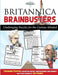 Britannica Brainbusters: Challenging Puzzles for the Curious-Minded by Theodore Pappas
