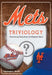 Mets Triviology: Fascinating Facts from the Bleacher Seats by Christopher Walsh